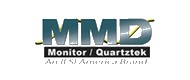 MMD Monitor/Quartztek was founded in 1994 as a full service stocking manufacturer of Frequency Control Devices. Since then, MMD has developed into a service oriented technology company, driven by a knowledgeable management team and a dedicated staff committed to complete customer satisfaction.